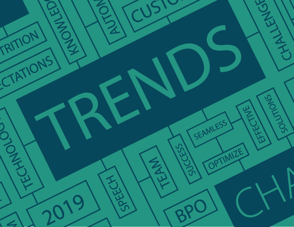 3 Trends and Challenges for the CX Industry in 2019
