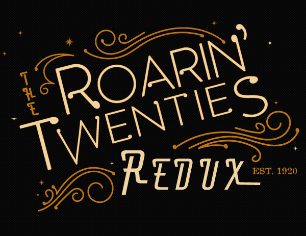 The Roarin' Twenties Redux