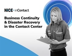 Business Continuity & Disaster Recovery in the Contact Center