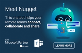 Employees working remotely? Using Microsoft Teams? Need to share information easily? Nugget is here.