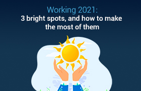 We’ve researched the predictions for 2021 and here are the top 3 bright sides of working remote.