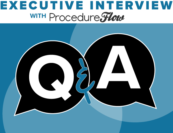 Executive Interview with ProcedureFlow
