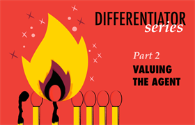 Differentiator Series, Part 2: Valuing the Agent