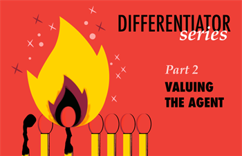 Differentiator Series, Part 2: Valuing the Agent