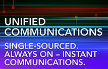 Unified Communications. Single-Sourced. Always...