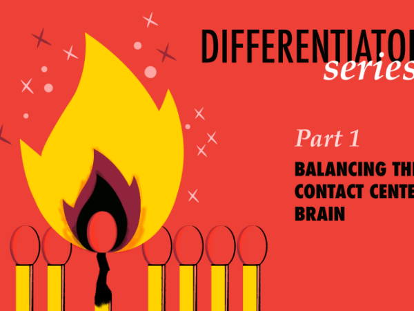 Differentiator Series, Part 1: Balancing the Contact Center Brain