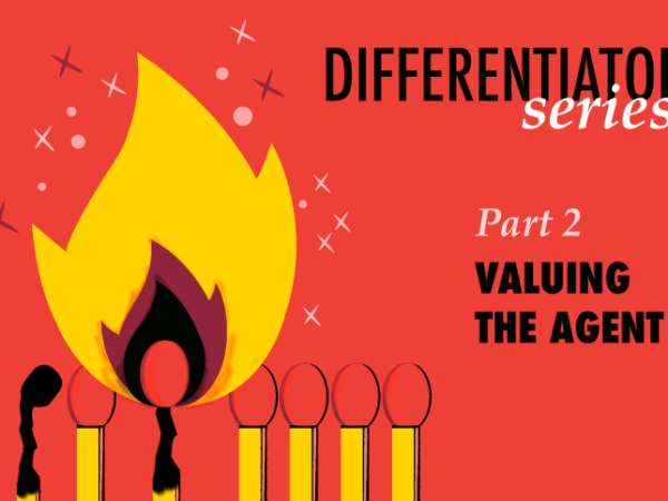 Differentiator Series, Part 2: Valuing the Agent