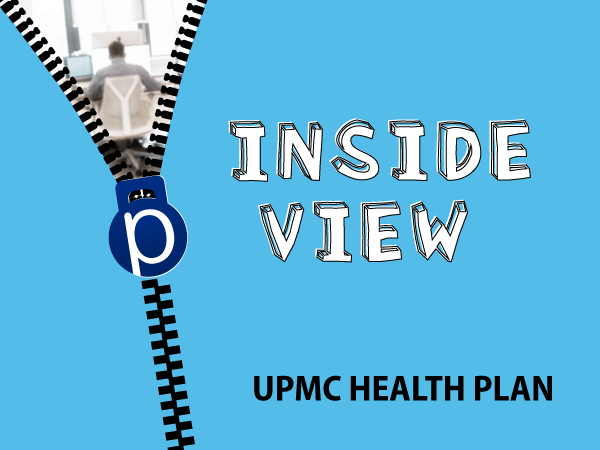 Inside View: UPMC Health Plan