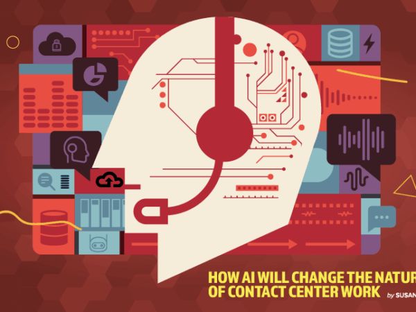 How AI Will Change the Nature of Contact Center Work