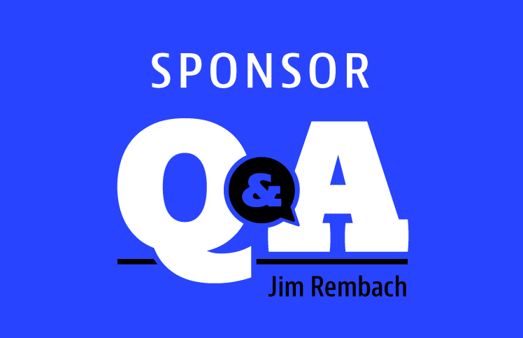 Sponsor Q and A with Jim Rembach