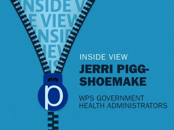 Inside View: Jerri Pigg-Shoemake, WPS Government Health Administrators