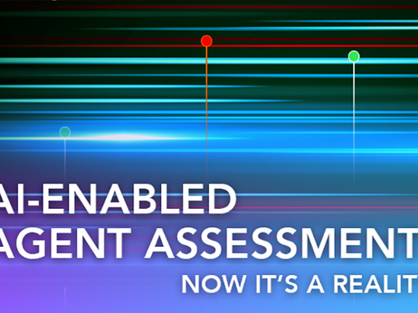 AI-Enabled Agent Assessment: Now It’s a Reality