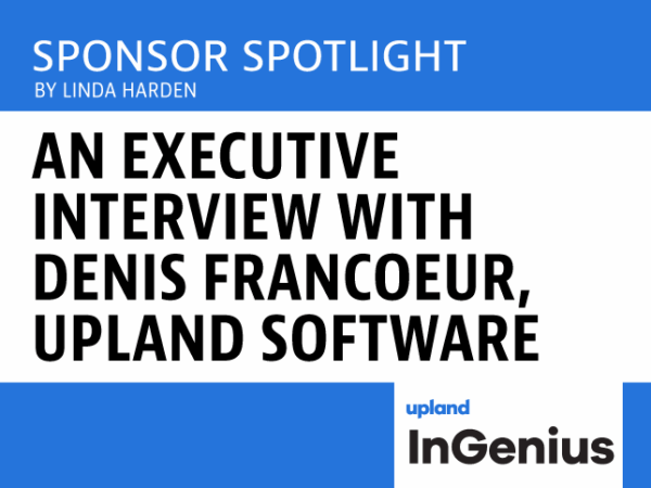 An Executive Interview with Denis Francoeur, Upland Software