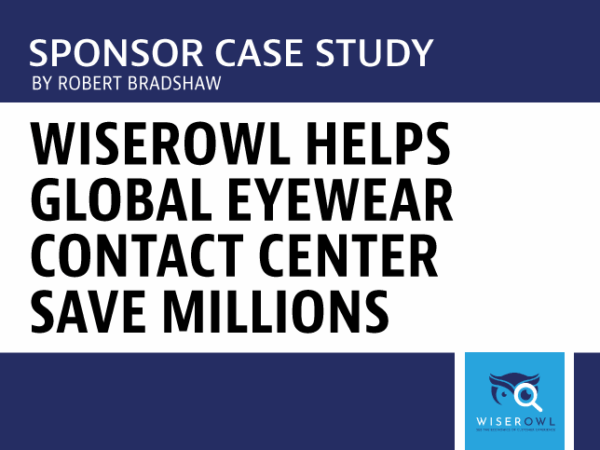 WiserOwl Helps Global Eyewear Contact Center Save Millions