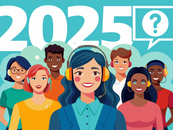 Moving Forward: What Will 2025 Bring For Contact Centers?